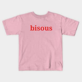 Bisous Kisses French Pink and Red Cute Kids T-Shirt